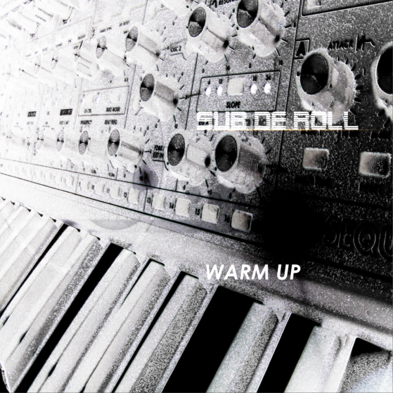 Sub De Roll Warm Up album